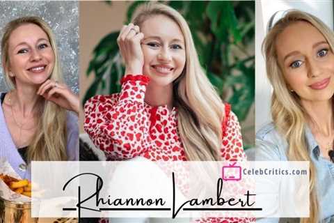 Rhiannon Lambert: Career, family, and net worth