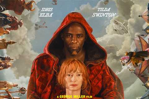 Tilda Swinton gets three wishes from Idris Elba in the trailer for “Three Thousand Years of..