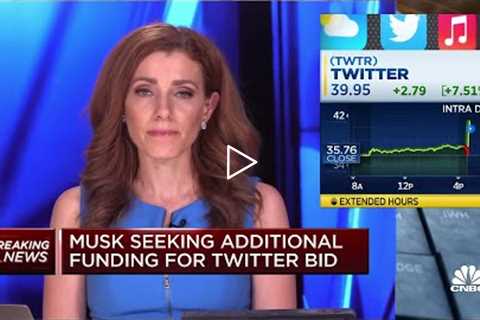 Musk seeks additional funding for Twitter bid
