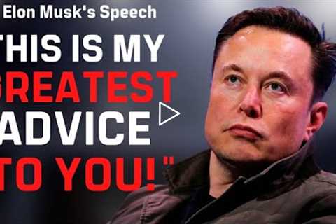 Elon Musk's Speech Will Leave You SPEECHLESS | One of the most eye-opening speeches