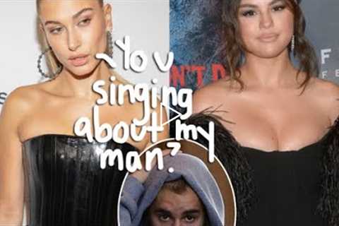Justin Bieber’s songs about Selena Gomez Vs songs he wrote for Hailey |2022