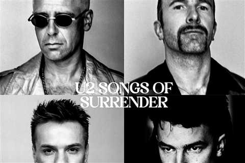 U2 Announces 'Songs of Surrender' Album