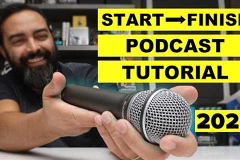 How to Start a Podcast in 2022 - Beginner Podcasting Tutorial