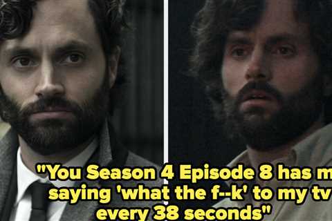 24 Fan Reactions To You Season 4, Part 2 That Are Just As Wild As The Show Is