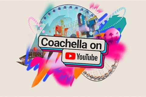 YouTube Unveils Its Biggest Coachella Livestream Experience for 2023 Festival