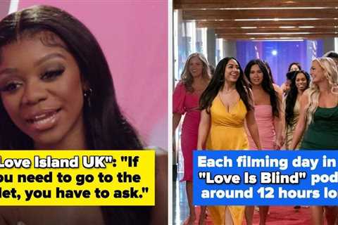 Contestants And Producers On Reality Dating Shows Are Revealing The Behind-The-Scenes Secrets About ..