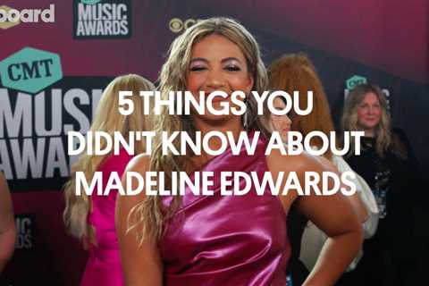 Here Are 5 Things You Didn’t Know About Madeline Edwards | Billboard Country Live