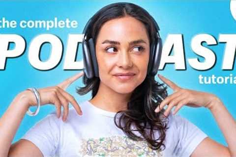 The COMPLETE Podcasting Guide For Beginners 2023 (+AI Tools, Best Equipment, Niche Selection &..