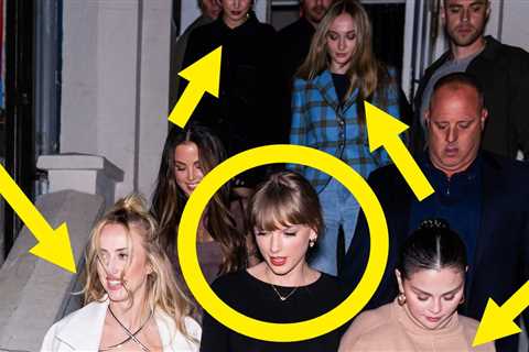 Taylor Swift Went Out With A Large Group Of Famous Girlfriends, And Here's Who Got The Invite
