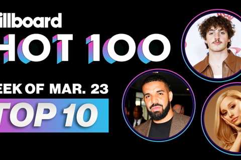 Billboard Hot 100 Top 10 Countdown For March 23rd | Billboard News