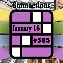 Connections Hints & Answers for January 16, 2025 (Puzzle #585)