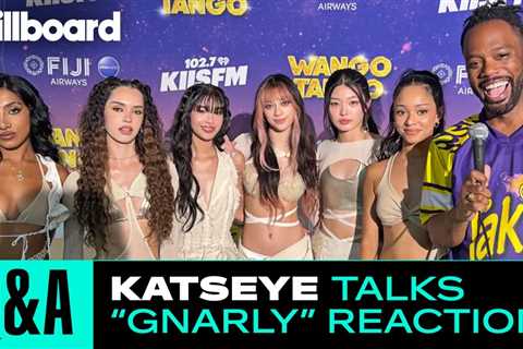 KATSEYE Talk ‘GNARLY,’ Tease’ New Music & More at Wango Tango | Billboard News