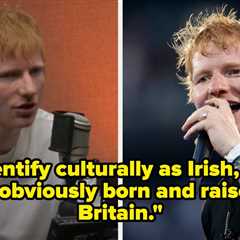 Just Hours After His Quotes About Identifying Culturally As Irish Sparked Widespread Mockery, Ed..