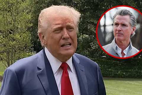 Trump Says He Would Arrest California Governor Gavin Newsom
