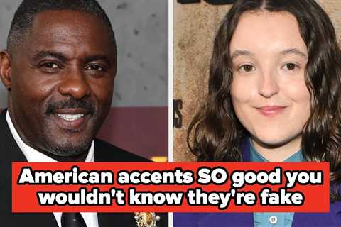 33 Actors Who Pulled Off An American Accent So Well, I Had NO IDEA They Weren't From The US