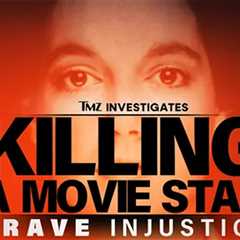 'TMZ Presents: Killing a Movie Star: Grave Injustice' Now on YouTube