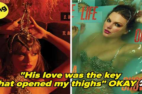 I Listened To Taylor Swift’s New Album And Wow, These Lyrics Are A Wild Mix Of Genius And 'Huh?'