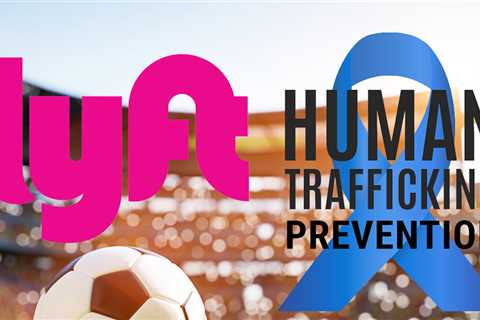 Lyft Offering Drivers Anti-Human Trafficking Resources Ahead of World Cup