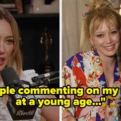 Hilary Duff Said She Struggled For A Little While After People Constantly Compared Her Body To..