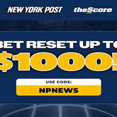 theScore Bet bonus code NPNEWS: Get a bet reset up to $1,000 for Thursday’s NCAA Tournament games