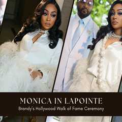 Monica Steps Out with Husband Anthony “Ant” Wilson at Brandy’s Hollywood Walk of Fame Ceremony in..