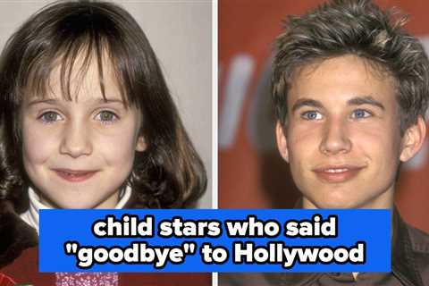 19 Former Child Stars Who Quit Acting Before They Even Turned 18