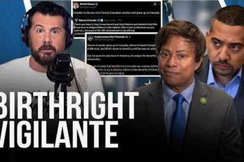 Two Demtards Came After Me on Birthright Citizenship