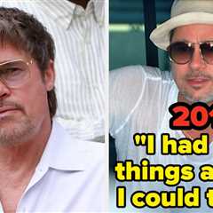Brad Pitt Just Revealed That He’s No Longer Sober, So Here’s What He’s Said In The Past About..