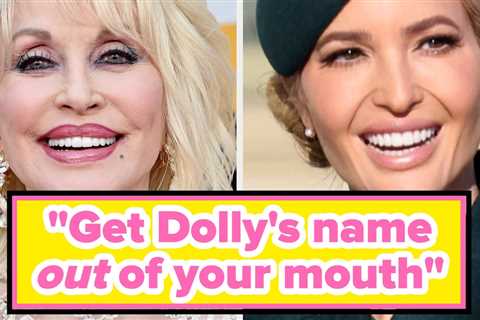 Rich F**king Thing For You To Say: Critics Are Trashing Ivanka Trump’s Dolly Parton Tribute