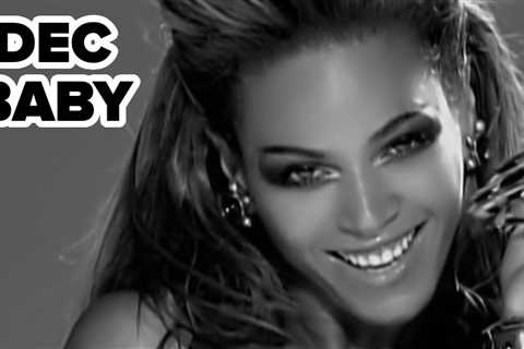 Choose Some Beyoncé Songs And We'll Guess Your Birth Month